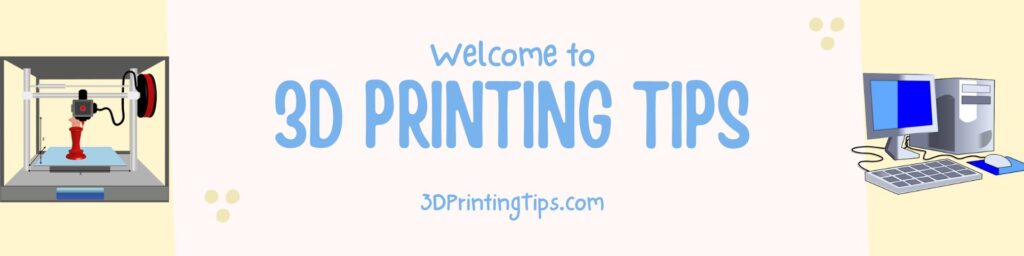 3D Printing Tips Welcome Home Page