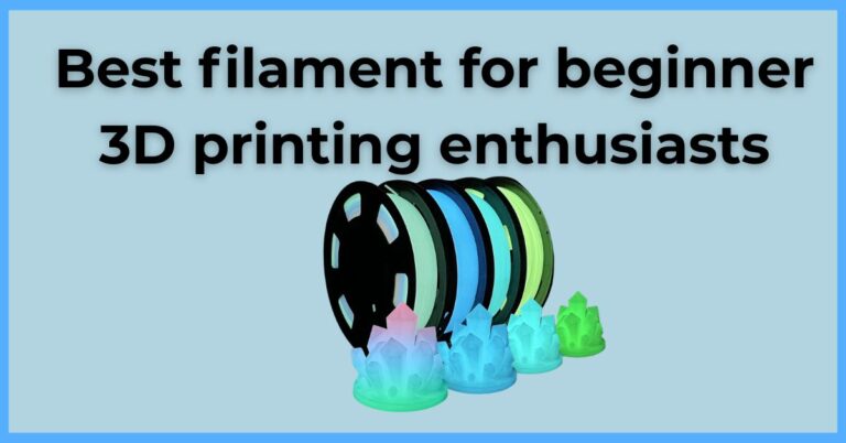 Best filament for beginner 3D printing enthusiasts Best filament for beginner 3D printing enthusiasts